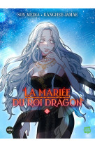 La mariée du roi dragon - tome 2