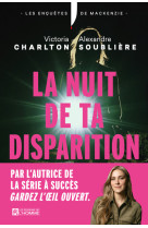 La nuit de ta disparition - le roman de la reine du true crime victoria charlton