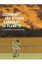 Comment les riches ravagent la planète