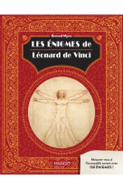 Les enigmes de leonard de vinci - mesurez-vous a l-incroyable savant avec 150 enigmes !