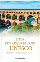 Sites remarquables de l'unesco (broché)