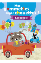 Mes gommettes super chouettes ! - les bolides