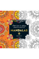 Le petit livre de coloriages : mandalas