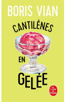 Cantilènes en gelée