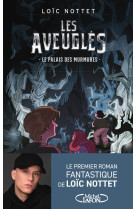 Les aveuglés - tome 1 le palais des murmures