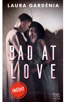 Bad at love