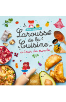 Mon premier larousse de la cuisine autour du monde