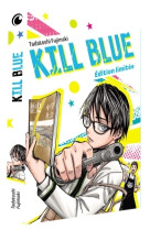 Kill blue t01 édition limitée