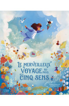 Merveilleux voyage cinq sens