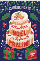 Le désastreux noël de la famille praline