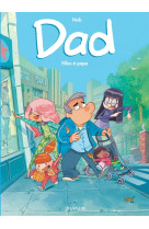 Dad - tome 1 - filles à papa