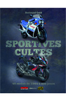 Les motos sportives cultes