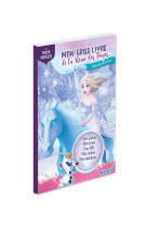 Disney la reine des neiges - mon gros livre de la reine des neiges - spécial chevaux - des colos, des jeux, une bd, des infos, des s