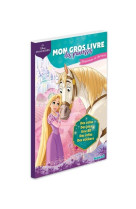 Disney princesses - mon gros livre des princesses - princesses et chevaux - des colos, des jeux, une bd, des infos, des stickers