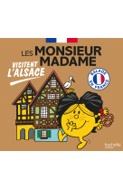 Les monsieur madame visitent l'alsace