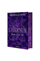 Le royaume de vincula - tome 02 l'&aelig;ternum - relié collector