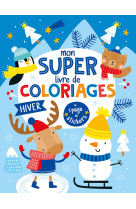 Mon super livre de coloriages - hiver