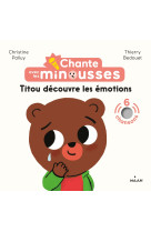 Chante avec les minousses - titou découvre les émotions