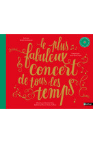 Le plus fabuleux concert de tous les temps