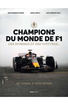 Champions du monde de f1 - des hommes et des voitures ... de fangio à verstapppen