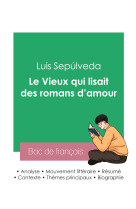 Réussir son bac de français 2023 : analyse du roman le vieux qui lisait des romans d'amour de luis sepúlveda