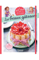 Le girl's book de la pâtisserie - les beaux gâteaux