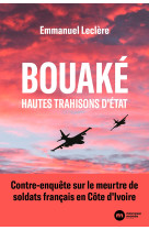 Bouaké, hautes trahisons d'état