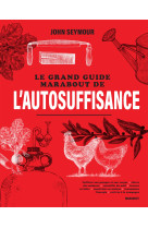 Le grand guide marabout de l'autosuffisance