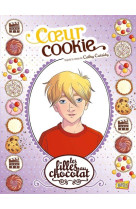 Les filles au chocolat - tome 6 coeur cookie