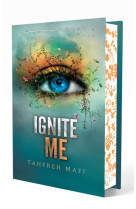 Ignite me - edition collector - tome 3