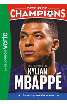 Destins de champions 01 (ned) - une biographie de kylian mbappé