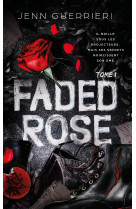 Faded rose - tome 1