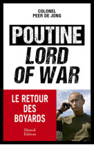 Poutine, lord of war - le retour des boyards