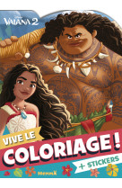 Disney vaiana 2 - vive le coloriage !