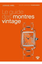 Le guide des montres vintage - il est temps de vous faire plaisir