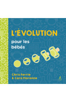 L'évolution pour les bébés