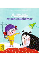 Adélidélo et son cauchemar