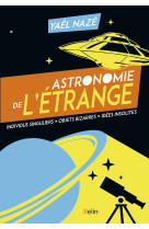 Astronomie de l'étrange