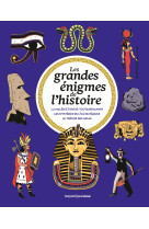 Les grandes énigmes de l'histoire - civilisations