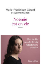 Noémie est en vie