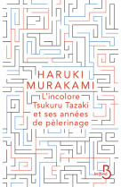 L'incolore tsukuru tazaki et ses années de pèlerinage