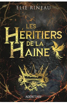 Les héritiers de la haine