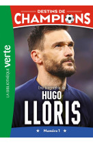 Destins de champions 19 - une biographie d'hugo lloris