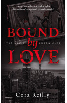 Bound by love - the mafia chronicles, t6 (edition française)