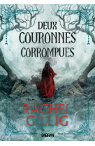 Deux couronnes corrompues (broché) - tome 02