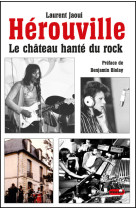 Hérouville, le château hanté du rock