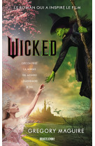 Wicked : la véritable histoire de la méchante sorcière de l'ouest