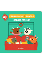 Cache-cache sonore dans la maison