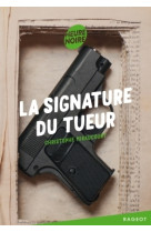 La signature du tueur