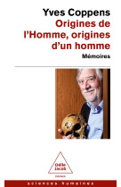 Origines de l'homme, origines d'un homme